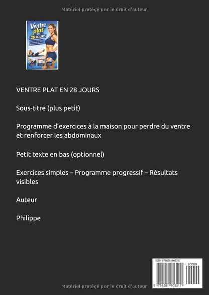 Ventre plat en 28 jours: Programme sportif complet à la maison pour perdre du ventre, renforcer les abdominaux et retrouver une silhouette tonique